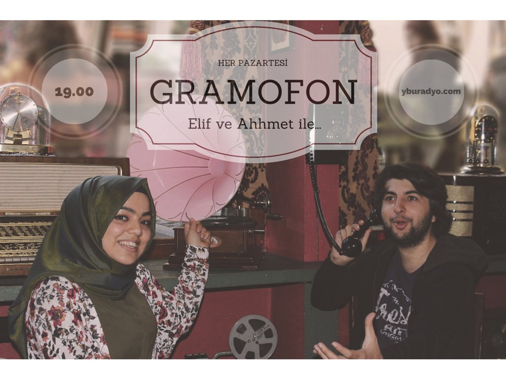 İlk yayınımız Gramofon Elif ve Ahmetin sunumuyla sizlerle! Dinlemeyi unutmayın..