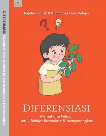 bukik's tweet photo. Cover buku #Diferensiasi, Memahami Pelajar untuk Belajar Bermakna & Menyenangkan. #TPN2015 @KampusGuruCikal https://t.co/5GW560ZVaf