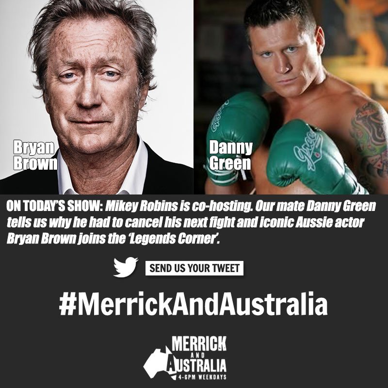 MerrickvilleFM's tweet photo. On the show today - Co-host @MikeyRobins Guests: @dannygreenboxer + Bryan Brown joins #MerrickAndAus Legends Corner https://t.co/XHsQuLIOsk