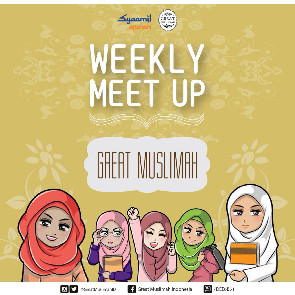 Weekly #MeetUp <a href="/GreatMuslimahID/">Great Muslimah Co.</a> Hadir setiap Hari Minggu, Pkl 09.00 - 11.00 WIB. FREE &amp; Girls Only! #GreatMuslimah