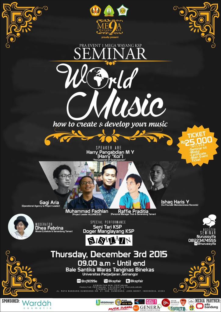 3 Dec'15: "World Music: how to create &amp; develop your music" | at Unpad Jatinangor | w/ <a href="/sisilain_aku/">SISILAIN</a> etc. | <a href="/kspfair/">KSP FAIR 2016</a>