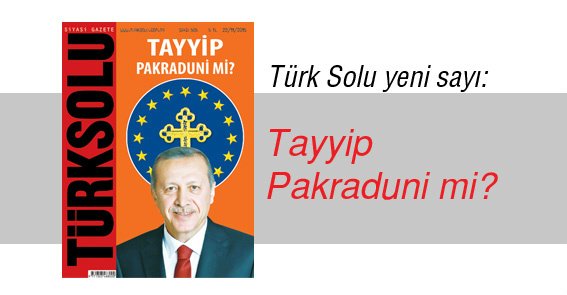 Türk Solu yeni sayı çıktı: TAYYİP, PAKRADUNİ Mİ?
Okumak için facebook.com/turksolugazete…