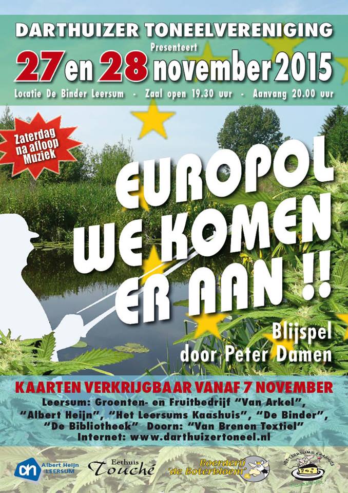 27 &amp; 28 nov "Europol, we komen er aan!!" Een blijspel pus sang @BinderBindt #Leersum #toneel darthuizertoneel.nl