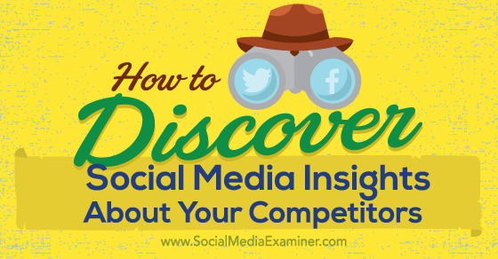 SMExaminer's tweet image. NEW: How to Discover Social Media Insights About Your Competitors bit.ly/1kKvCJ6 by @neilpatel