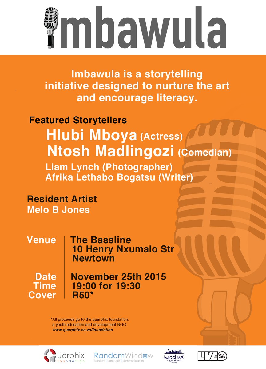 QuarphixFoundat's tweet photo. Don't miss out on Imbawula on the 25/11/2015, great mix of storytellers, proceeds go towards the Dreamers education. https://t.co/fS1wHx7pxs