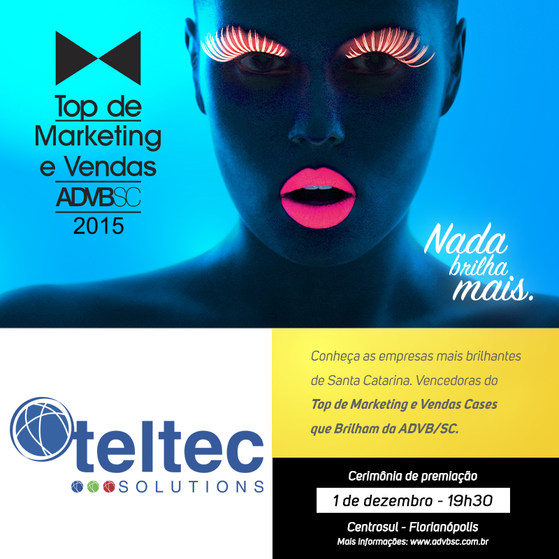 advb_sc's tweet photo. A Teltec Solutions é mais uma das empresas que será premiada no Top de Marketing e Vendas ADVB/SC 2015! #ADVBSC https://t.co/TBqJmDq1Vd