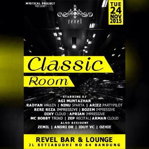 Tomorrow <a href="/Revel_LoungeBDG/">Revel Lounge & Bar</a> #CassicRoom w/ <a href="/radyan_vallen/">Radyan VALLEN</a> <a href="/AgiiMuntazhar/">Agii Muntazhar</a> <a href="/RereRezaGALAXY/">RereReza</a> #ariez #ninu #bozem #diky