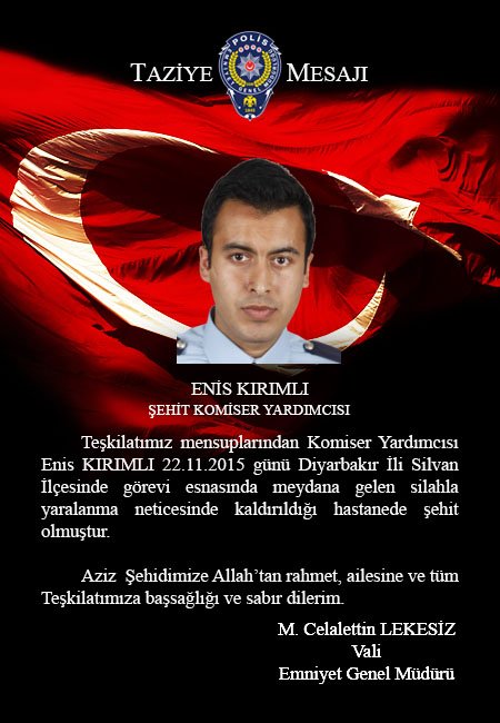#Şehit Komiser Yrd Enis KIRIMLI için Emniyet Genel Müdürümüz Sayın <a href="/MCLekesiz/">M. Celalettin Lekesiz</a> tarafından taziye mesajı yayınlanmıştr