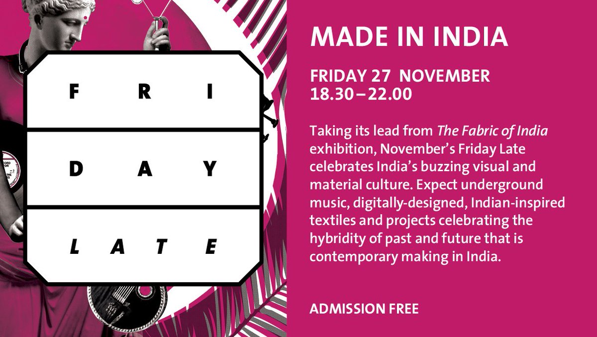 V_and_A's tweet photo. Plans this Friday? Join us for our Made in India #FridayLate from 18.30 https://t.co/k1zf7o1iQh #India https://t.co/hOdsV8Grjd