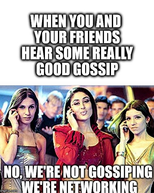 Kareena Kapoor Memes When You And Your Friends Hear Some Really Good Gossip Kareenakapoor Memes T Co Uahymgod7s