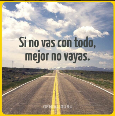 darw1nsz's tweet photo. Si no vas con todo... No vayas!  
#FelizLunes https://t.co/UZGfQelvZm
