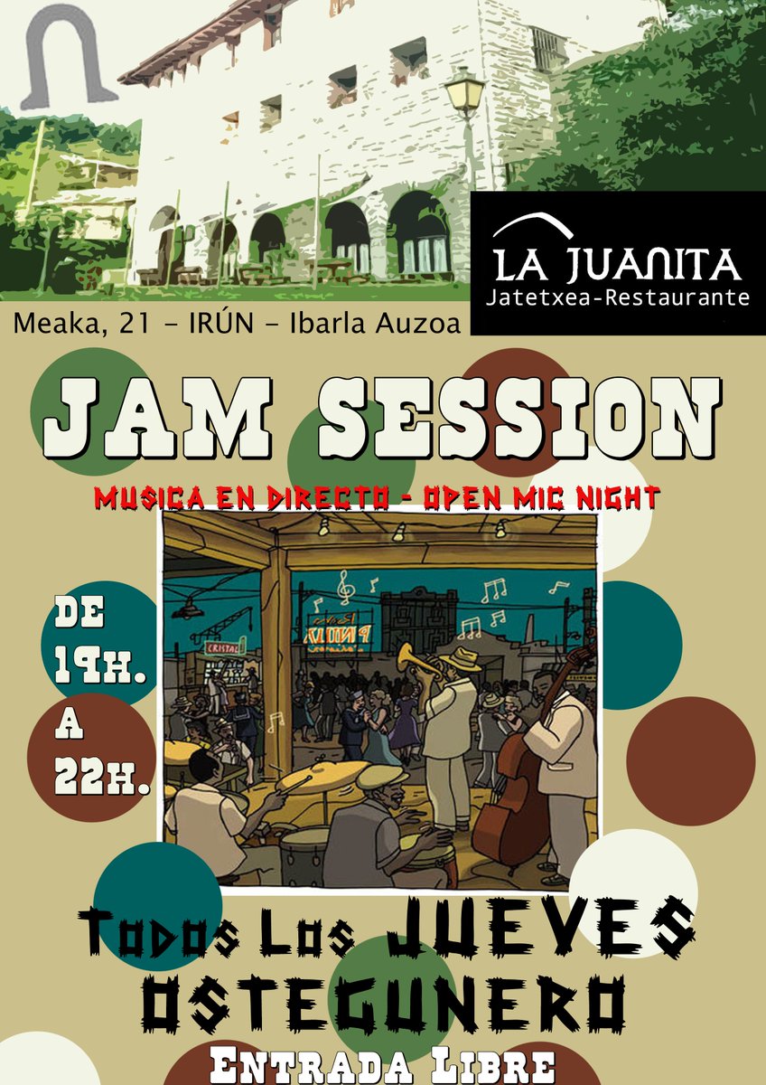 Todos los Jueves - JAM SESSION en LA JUANITA - De 19:00h a 22:00h!! Ostegunero Zuzenean - Meaka Kalea, 21 - IRUN