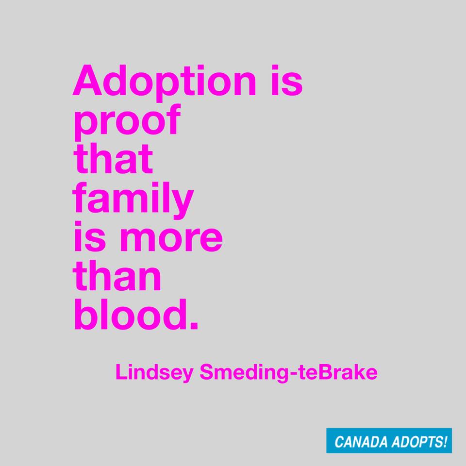 CanadaAdopts's tweet photo. "#Adoption is proof that family is more than blood." #NAM15 #NAAM2015 #NAAM15 https://t.co/g9NtECu7xE