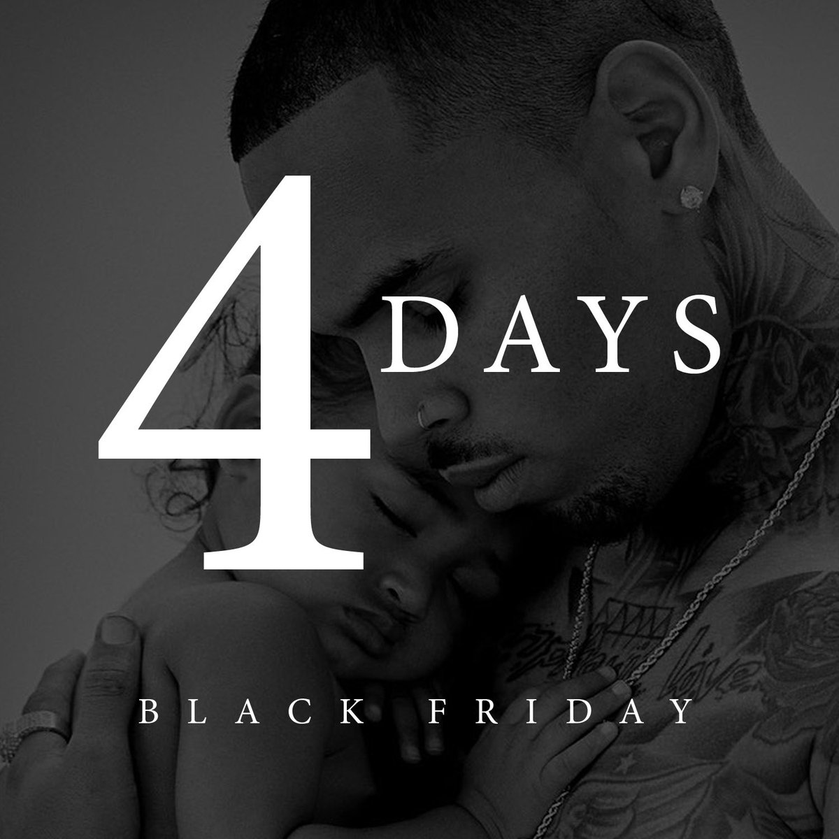 chrisbrown's tweet photo. 4 Days #BlackFriday #Royalty https://t.co/XYjP8Ep0UJ