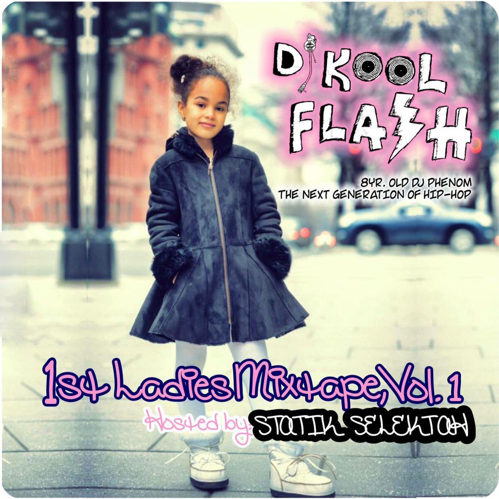 PWRPPL's tweet photo. MON. NOV 30TH Debut Mixtape Release by 8YR.OLD DJ Kool Flash-1st Ladies Mixtape-Vol.1Hosted By Dj Statik Selektah. https://t.co/m4jPDcvJE7