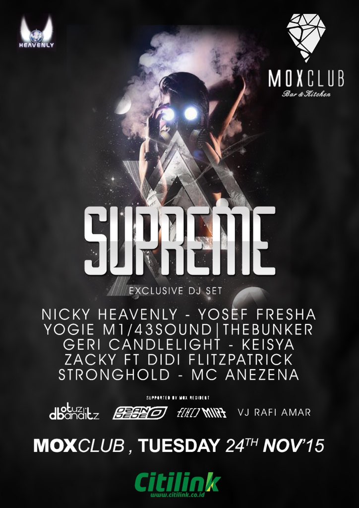 Tonight <a href="/MOXCLUB/">MOXCLUB Bar&Kitchen</a> "Supreme" w/ <a href="/NickyHeavenly/">Nicky Heavenly</a> <a href="/YogieNatanasya/">Y N W</a> <a href="/AnezenaFerdiano/">AneZenA</a>