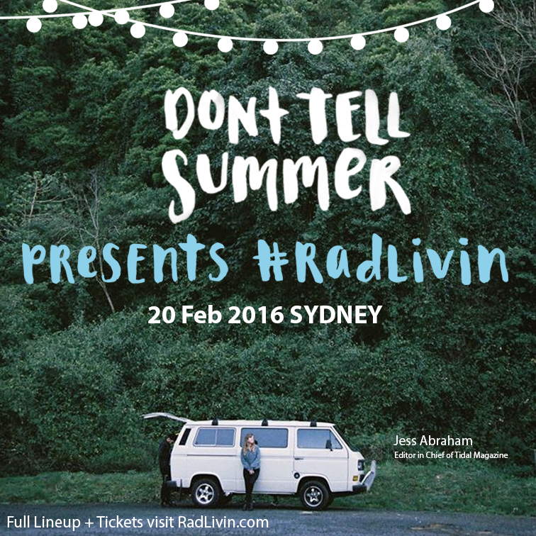 Heading to Australia next year? Check out this awesome new festival <a href="/DontTellSummer/">DontTellSummer</a>
radlivin.com