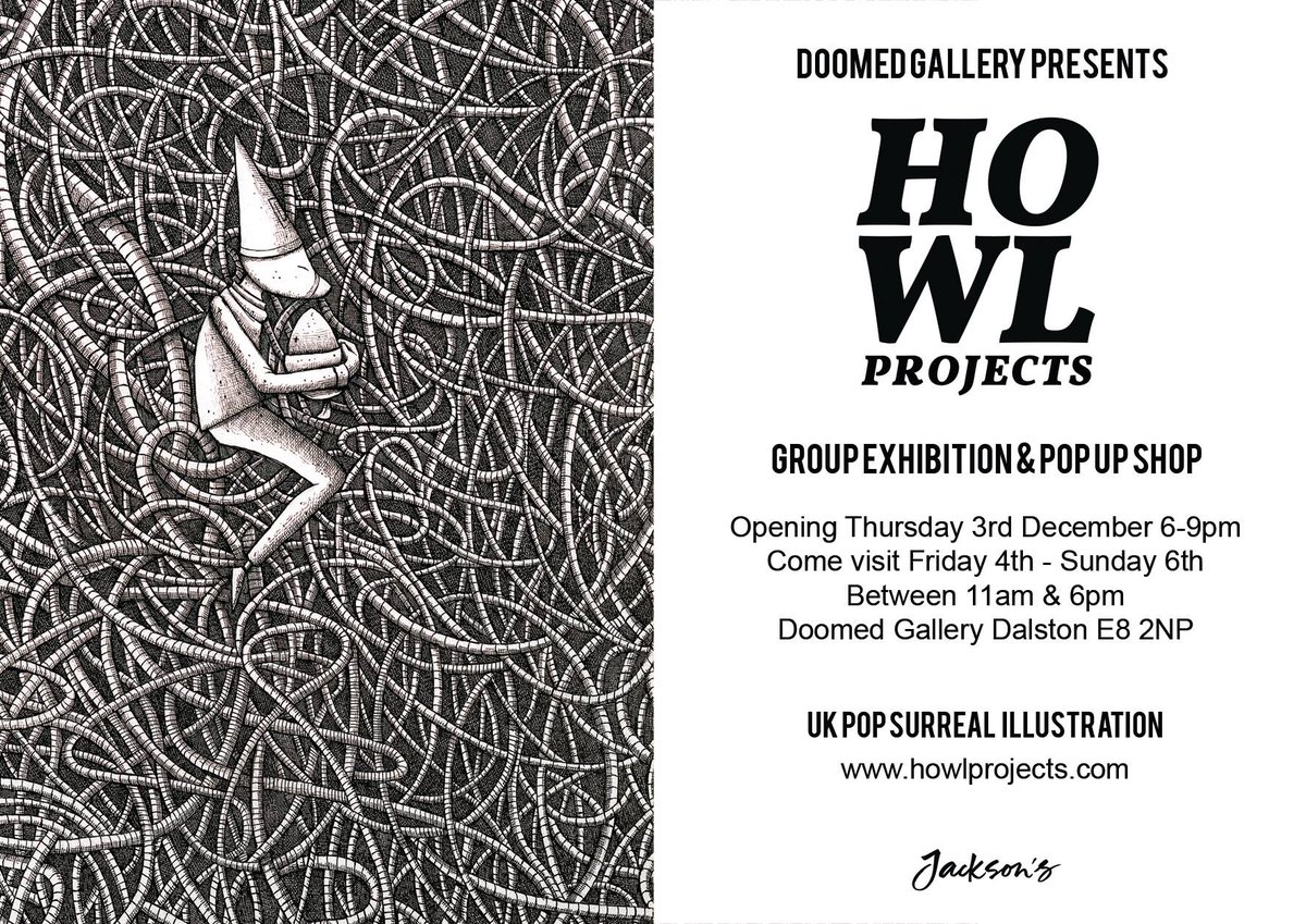 Dec 3-6 <a href="/Howlprojects/">Howl Projects</a> group show at Dalston's <a href="/DoomedGallery/">Doomed Gallery</a> part of an illustration month facebook.com/events/5503215…