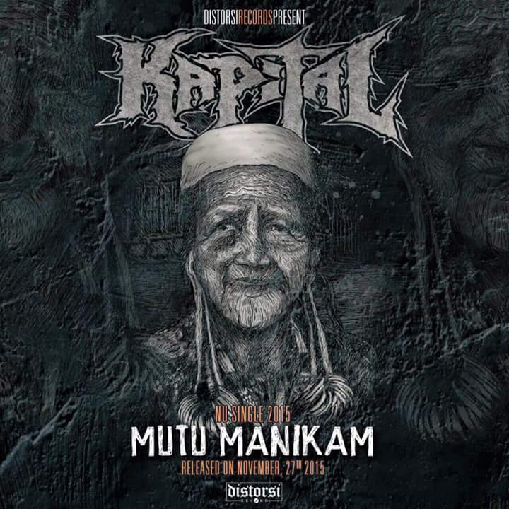 Mutu Manikam - <a href="/KAPITALBorneo/">KAPITAL</a>  [NuSingle Released on November 27th,2015/distorsiRecords] #MutuManikam
