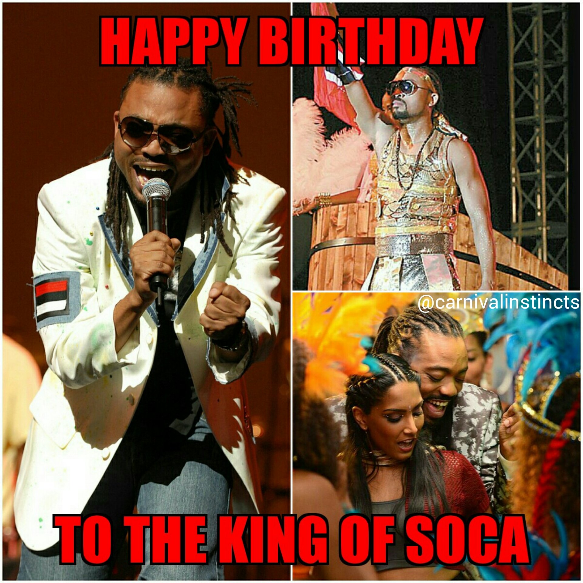 Happy Birthday to the King of Soca Machel Montano     