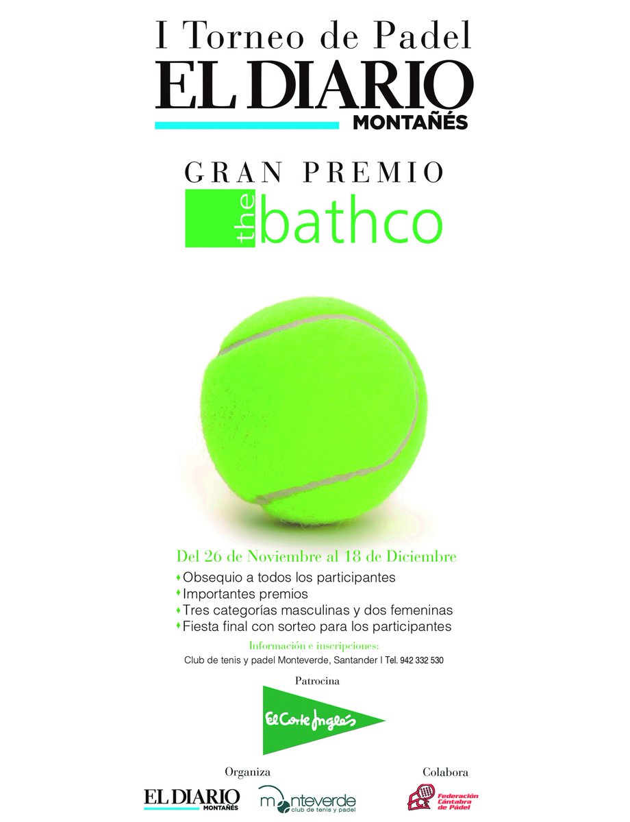 Torneo <a href="/dmontanes/">eldiariomontanes.es</a> @bathcollection patrocinado por <a href="/elcorteingles/">El Corte Inglés</a>. Info en web de <a href="/PadelMonteverde/">Monteverde</a> y <a href="/FCantabraPadel/">Fed. Cántabra Pádel</a>