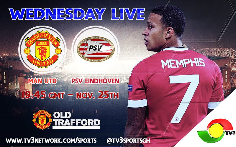 3SportsGh's tweet photo. Our live game in the #UCL will be from Old Trafford between Manchester United and PSV Eindhoven #tv3sportsgh https://t.co/GVxMPL1rkO