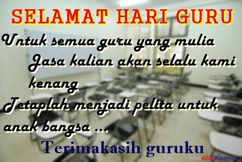 Alatalatkantor's tweet image. alatalatkantor.id mengucapkan SELAMAT HARI GURU untuk seluruh guru di dunia .. #sekolah #selamathariguru