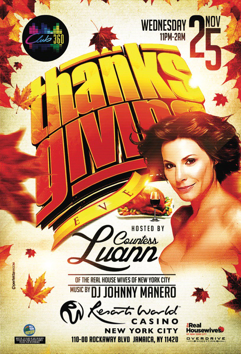 ResortsWorldNYC's tweet photo. #ThanksgivingEve @ #Club360 don't miss @CountessLuann from @Bravotv #RealHousewivesOfNewYorkCity #HWONY #HWONYC https://t.co/t1qC92hmMU
