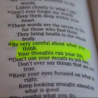 Bible Verses Daily On Twitter: "Be Careful How You Think, Your Thoughts Run  Your Life. Proverbs 4:23 Https://T.co/Lcztsn4Pwb" / Twitter