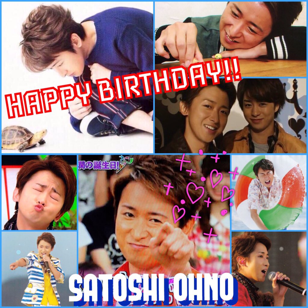HAPPY BIRTHDAY  SATOSHI OHNO       1                       ( )                                   