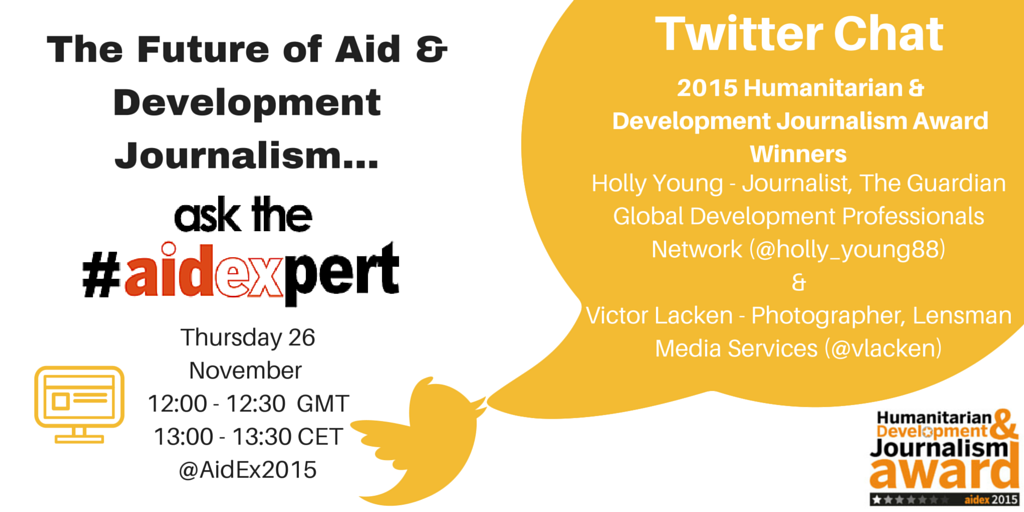 AidExGlobal's tweet photo. Don’t miss Twitter Chat tmrw 13:00 - 13:30 CET w. #AidEx2015 Journalism Award Winners @holly_young88 &amp; @vlacken! https://t.co/nT9lfTQBzV
