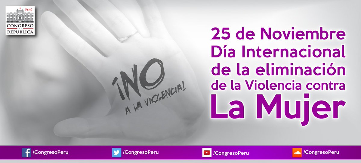 congresoperu's tweet photo. #HOY es el Día Internacional de la Eliminación de la Violencia contra la Mujer #NoTeCalles #NoalaViolenciadeGenero https://t.co/3041HCpsjA