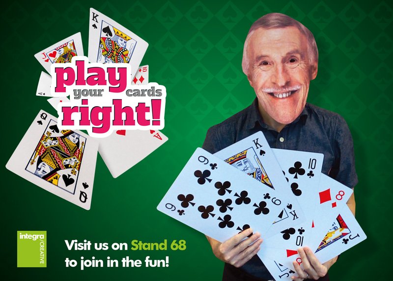 IntegraCreative's tweet photo. @IntegraOffice Play Your Cards Right with Integra Creative at stand 68. It'll be nice to see you, to see you nice! https://t.co/3eJMyltvNU