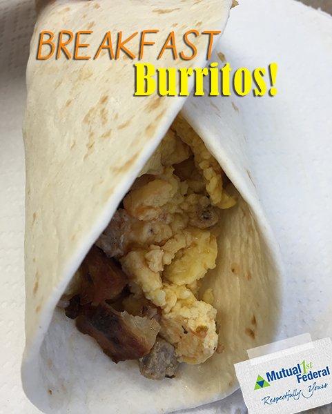 Mutual1stFCU's tweet image. This morning employees got to enjoy delicious breakfast burritos - great start to a Wednesday! #CUfun #yum