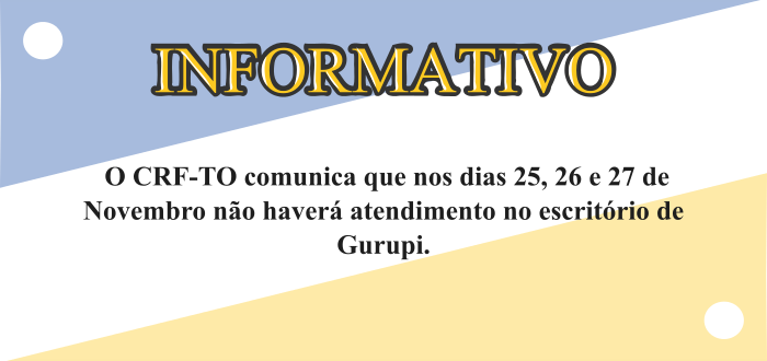 Escritório de Gurupi - Dias 25, 26 e 27 o escritório de Gurupi estará fechado