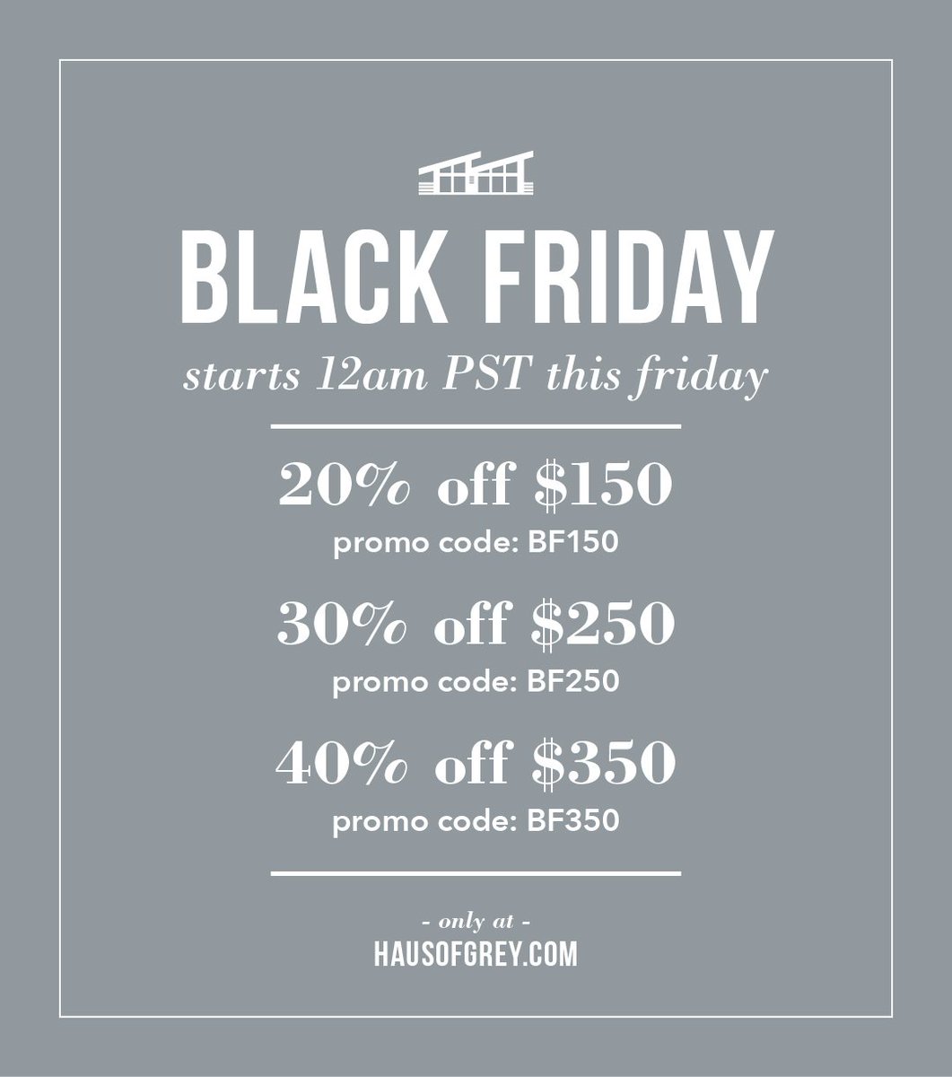 Skip the #BlackFriday lines  ||  Get up to 40% off your order  ||  Starts Friday 12am PST @ hausofgrey.com