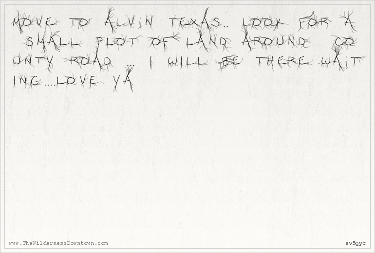 wilderness_m's tweet photo. Move to Alvin Texas... Look for a small plot of land around county road... I will be there waiting... love ya. https://t.co/ddxnCh2v7b
