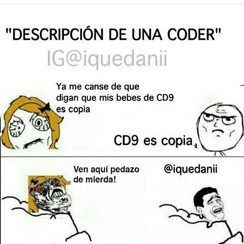 CD9_Morelia's tweet image. "Descripción de una Coder"
Creen que es real?😂😂
@somosCD9 #SoyCoder😉