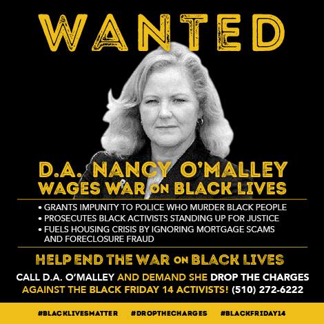 RT: Alameda County DA O'Malley, You gonna #DropTheCharges against the #BlackFriday14? Or Nah? #BlackLivesMatter