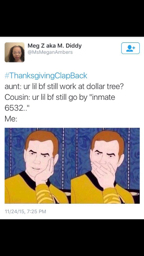 makavelidiscipl's tweet image. LMFAO I can't with y'all... #ThanksgivingClapBack is where it's at!!! 💀💀💀