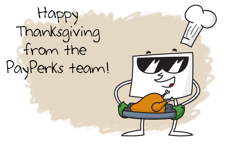 Happy Thanksgiving, PayPerksians! #ImThankfulFor all our wonderful members.