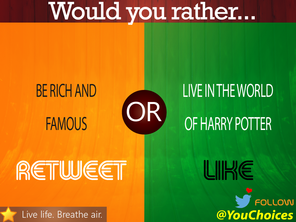 YouChoices's tweet image. Would you rather...