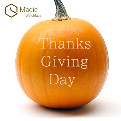 MagicWatchface's tweet image. Making a lovely face for Thanks Giving Day and your family just in one min.
dev.magicwatchface.com @watchfaces