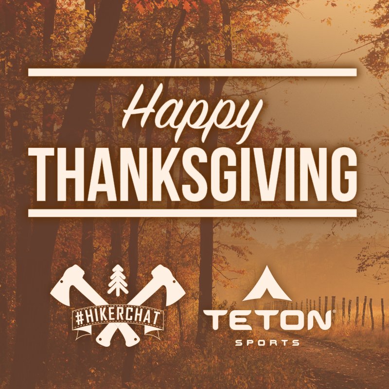 We're thankful for you all, HAPPY #THANKSGIVING! Eat that meal &amp; then get outdoors with the ones you love #hikerchat