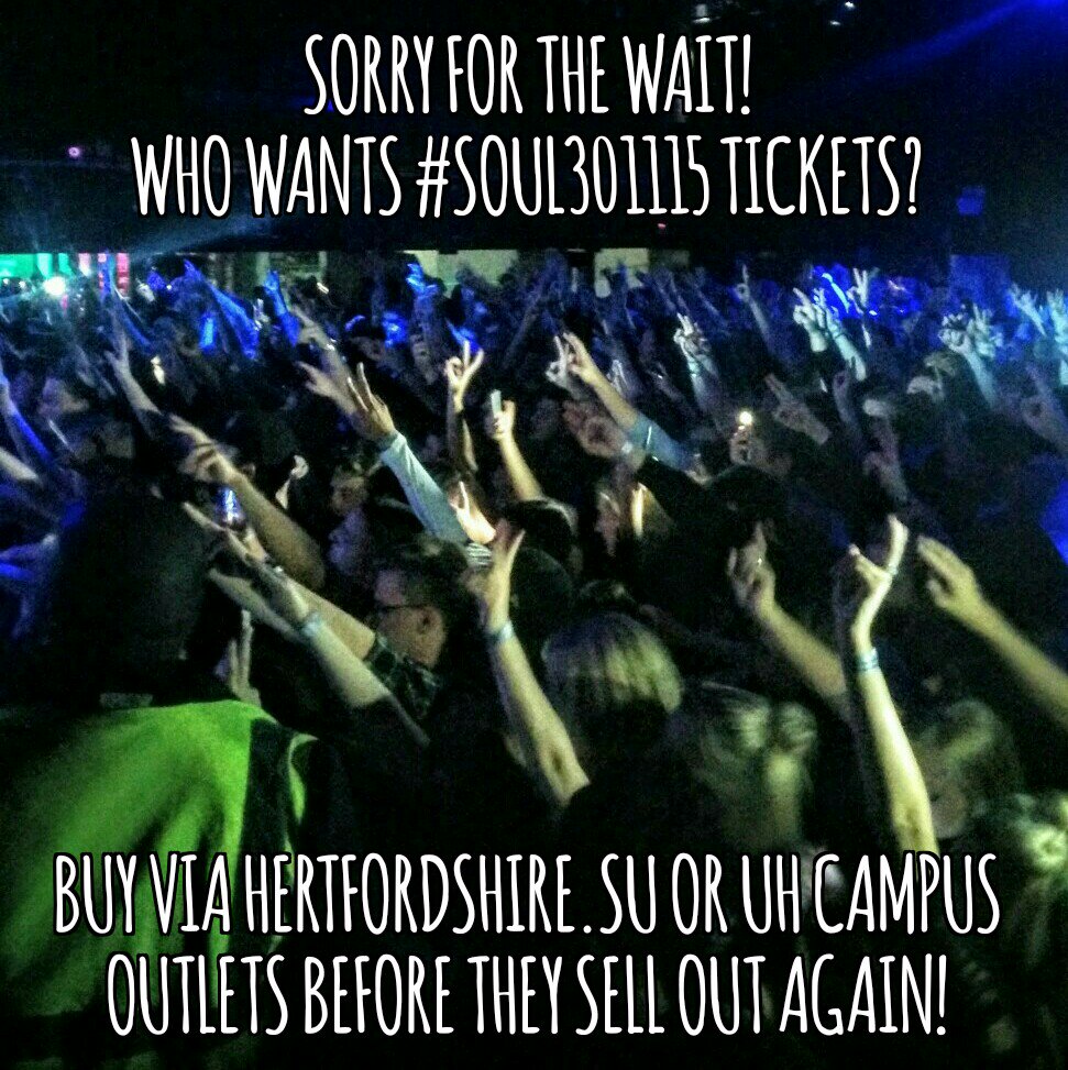 SOUL_4_You's tweet photo. More TKTS Added! hertfordshire.su Try also @theforumherts box office &amp; De Hav shop! #SOUL301115 #SoundOfUniLife RT https://t.co/UW7b8KRUQE