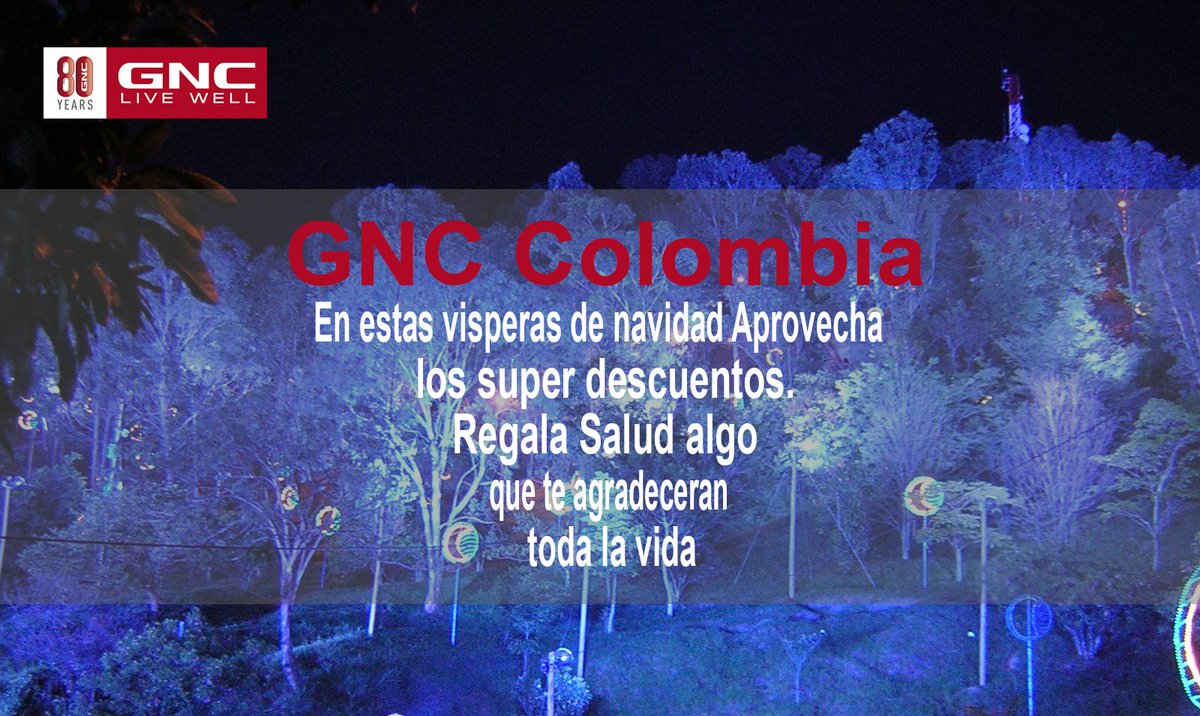 ColombiaGNC's tweet photo. En este mes de alegría y felicidad con #GNCColombia regala Salud algo que te agradecerán siempre. https://t.co/WMWphH37KX