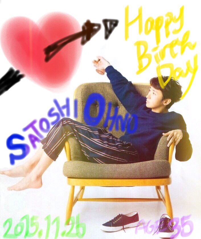 Happy Birthday     Satoshi Ohno                               (  )                