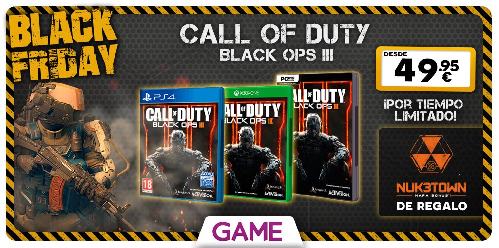 VideojuegosGAME's tweet photo. Call of Duty Black Ops III por 49,95€ en PC, y 59,95€ en PS4/XB1 https://t.co/XAzzdDq7eg
Black Friday #GAMEBF https://t.co/Z3C5tF464a
