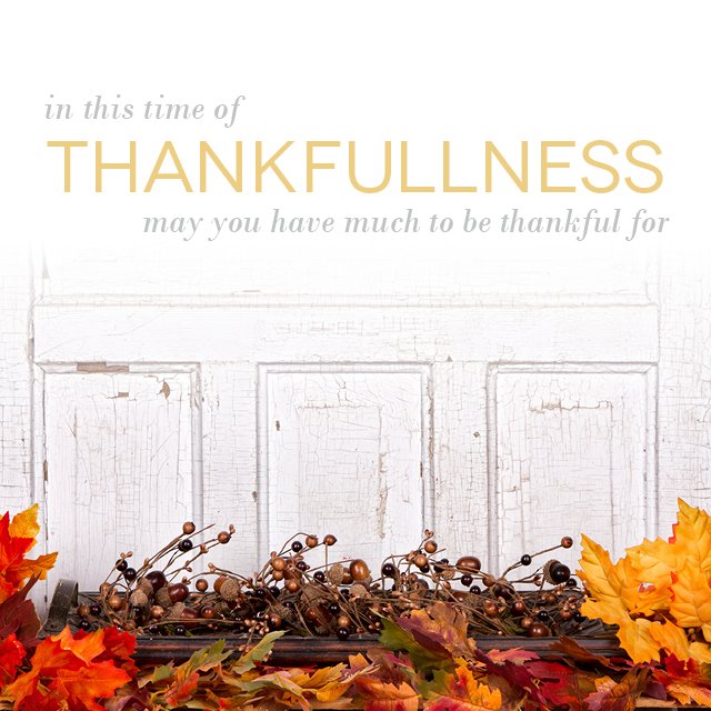Happy Thanksgiving to you and your loved ones. Wishing you a holiday filled with love and joy!