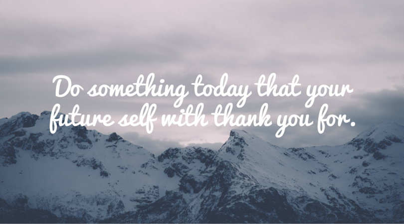 Your future self will thank you... #motivation